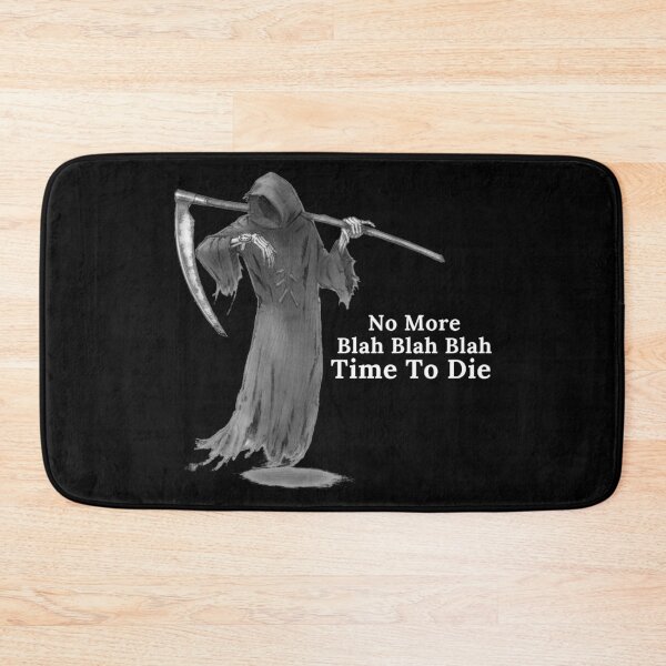 Item preview, No More Blah Blah Blah - grim reaper - funny designed and sold by UnseenCreations.