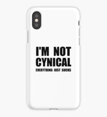 Not Cynical iPhone Case