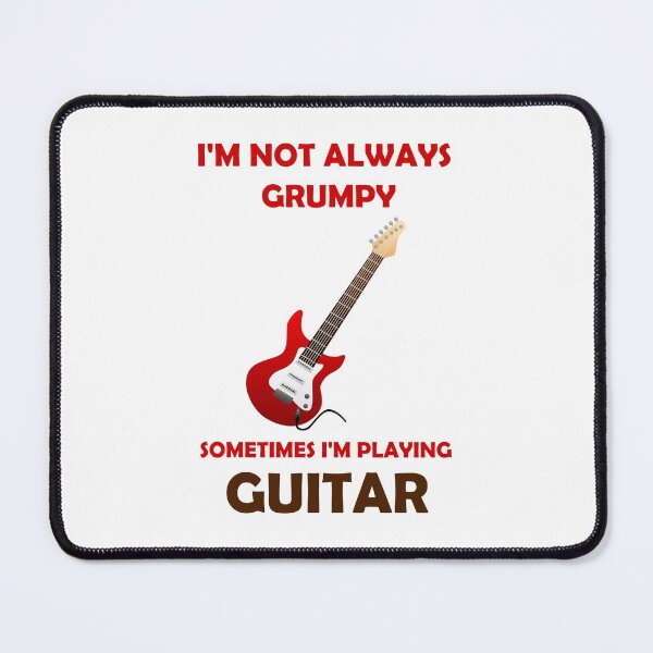 Item preview, I'm not always grumpy sometimes I'm playing guitar designed and sold by Skipperatthebay.