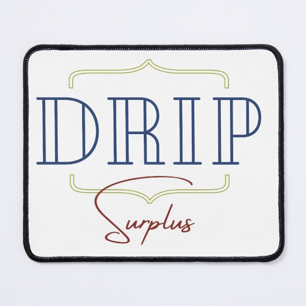 Item preview, Drip Surplus - Elegant designed and sold by CrisisCo.