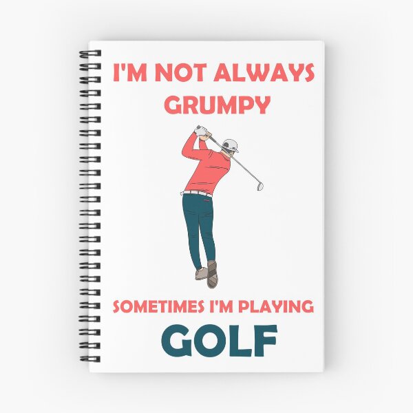 Item preview, I'm not always grumpy sometimes I'm playing Golf designed and sold by Skipperatthebay.