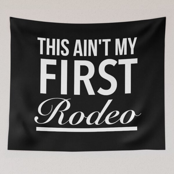 Item preview, Bull Riding Quotes - This Ain't My First Rodeo, funny rodeo sayings(black) designed and sold by Delandor.