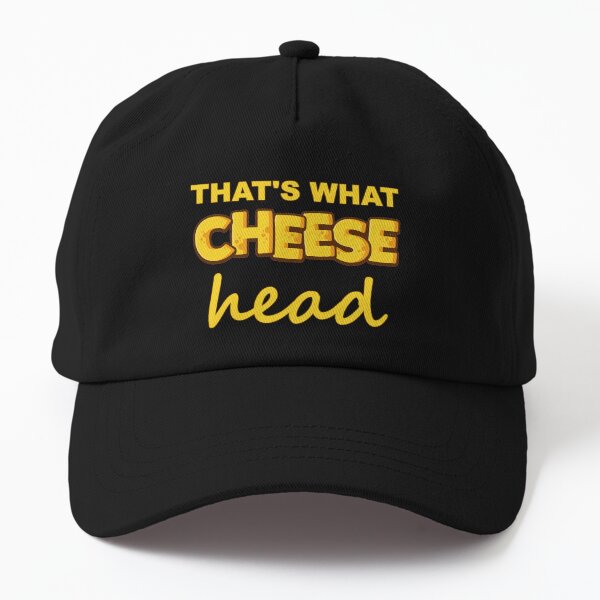 That's What Cheesehead Hat