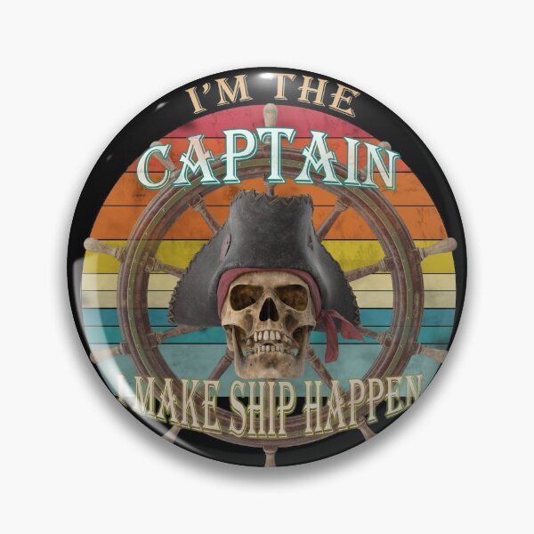 Item preview, I'm The Captain I Make Ship Happen designed and sold by david parry.
