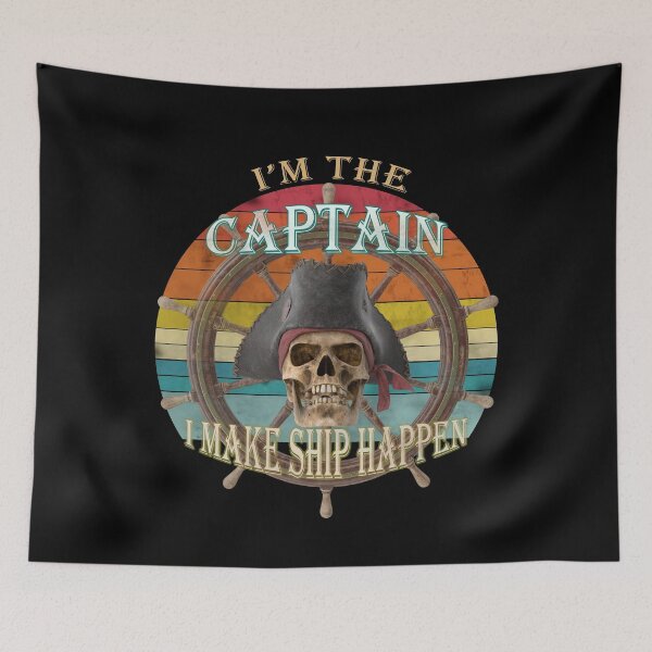 Item preview, I'm The Captain I Make Ship Happen designed and sold by david parry.