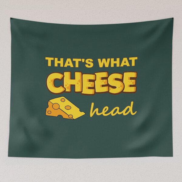 Item preview, That's What Cheese Head Wisconsin Cheesehead Pun designed and sold by Draculaura2009.