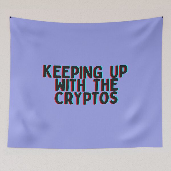 Item preview, Keeping up with the Cryptos designed and sold by hempress.