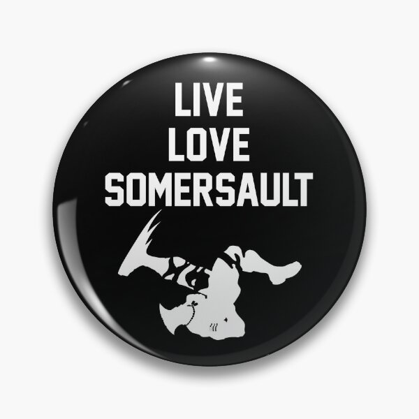 Item preview, Live Love Somersault - Flash Kick designed and sold by SpecialAttacks.