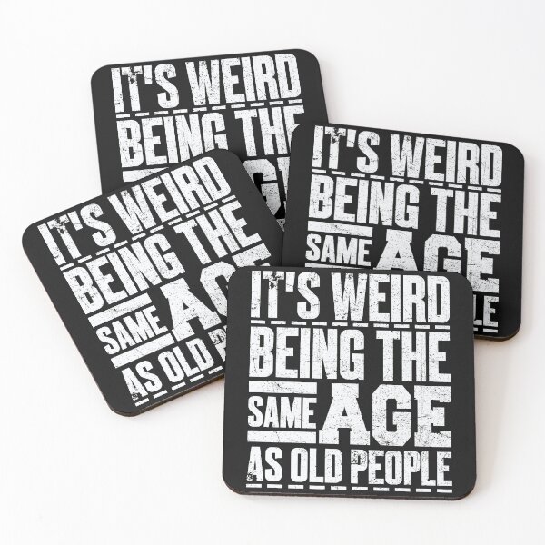 Item preview, It's Weird Being The Same Age designed and sold by binly123.