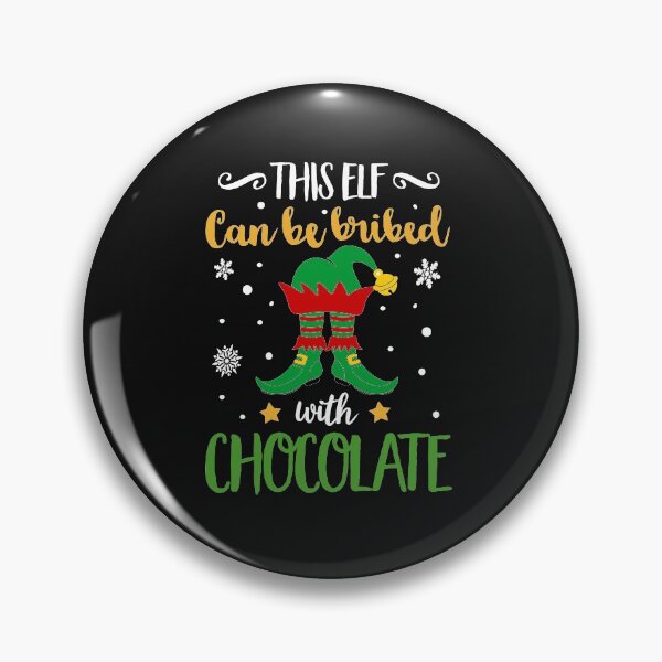 Item preview, This Elf Can Be Bribed With Chocolate designed and sold by dbreeze10.