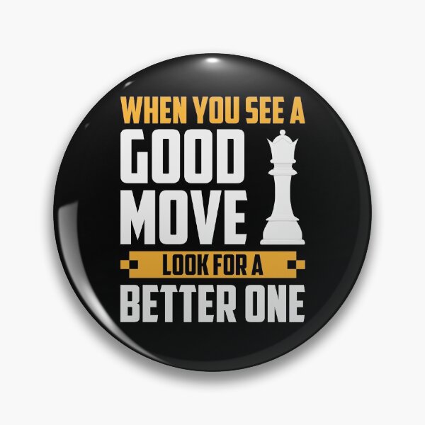 Item preview, When You See A Good Move, ... designed and sold by ChessMadness.