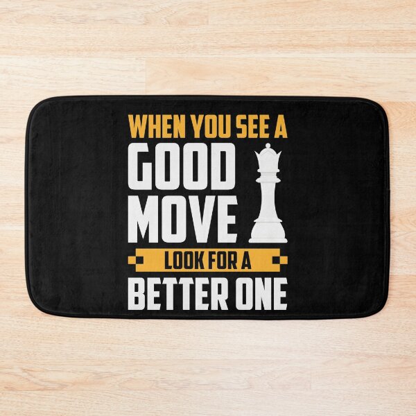 Item preview, When You See A Good Move, ... designed and sold by ChessMadness.
