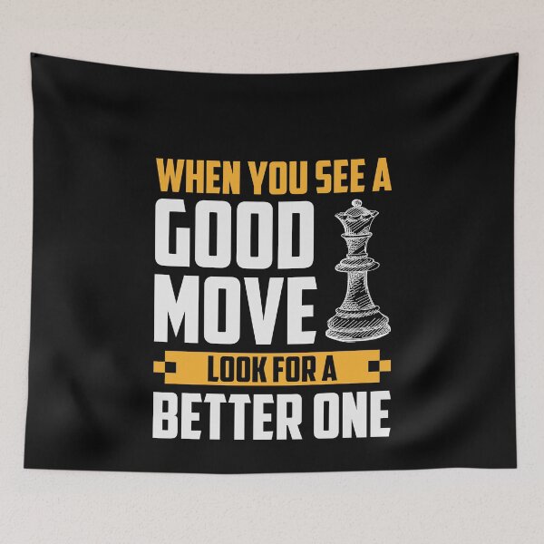 Item preview, When You See A Good Move, ... designed and sold by ChessMadness.