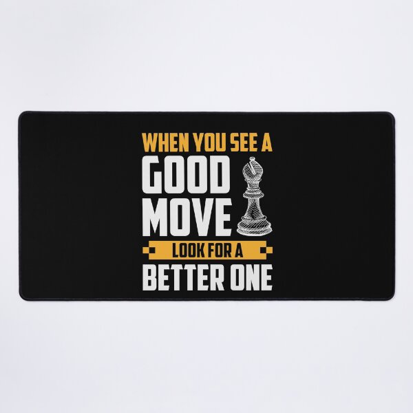 Item preview, When You See A Good Move, ... designed and sold by ChessMadness.