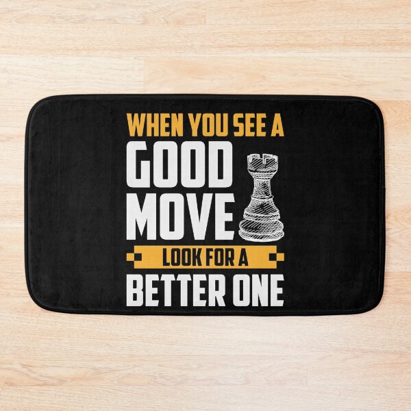 Item preview, When You See A Good Move, ... designed and sold by ChessMadness.