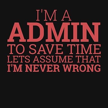Artwork thumbnail, "Admin Save Time | Admin" by MPS-Designs