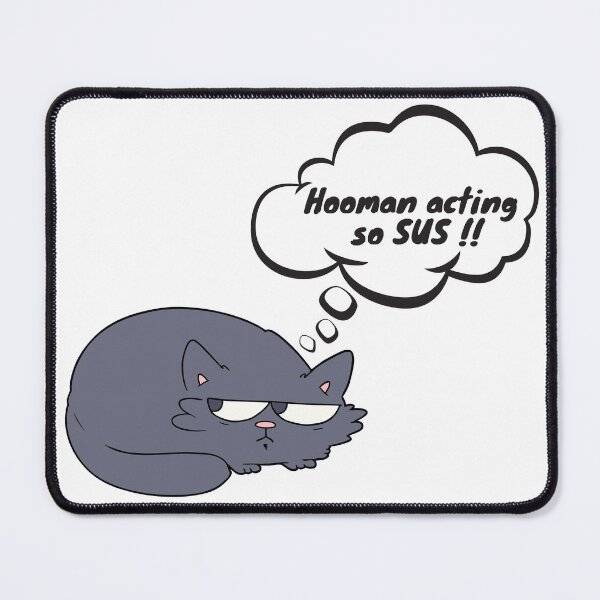 Item preview, Hooman Acting So SUS !! designed and sold by Sarashelle.