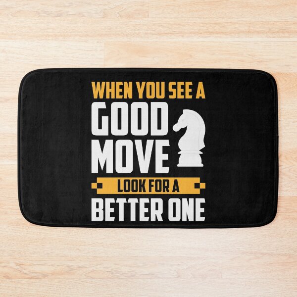 Item preview, When You See A Good Move, ... designed and sold by ChessMadness.