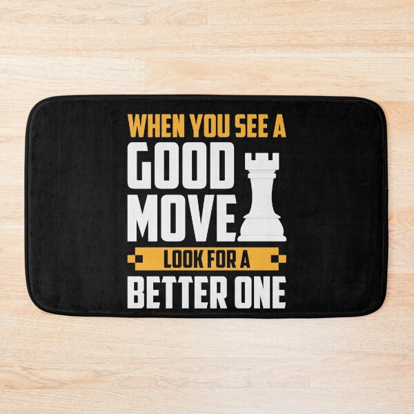 Item preview, When You See A Good Move, ... designed and sold by ChessMadness.