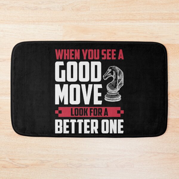 Item preview, When You See A Good Move, ... designed and sold by ChessMadness.