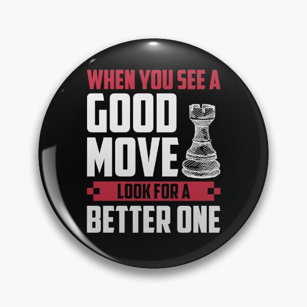 Item preview, When You See A Good Move, ... designed and sold by ChessMadness.