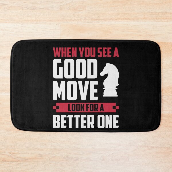 Item preview, When You See A Good Move, ... designed and sold by ChessMadness.