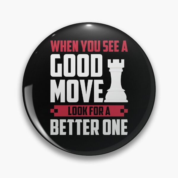 Item preview, When You See A Good Move, ... designed and sold by ChessMadness.