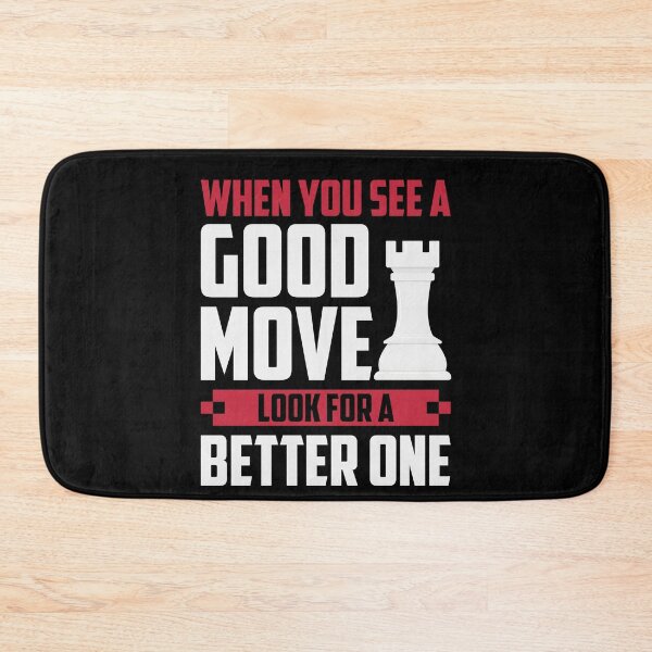 Item preview, When You See A Good Move, ... designed and sold by ChessMadness.