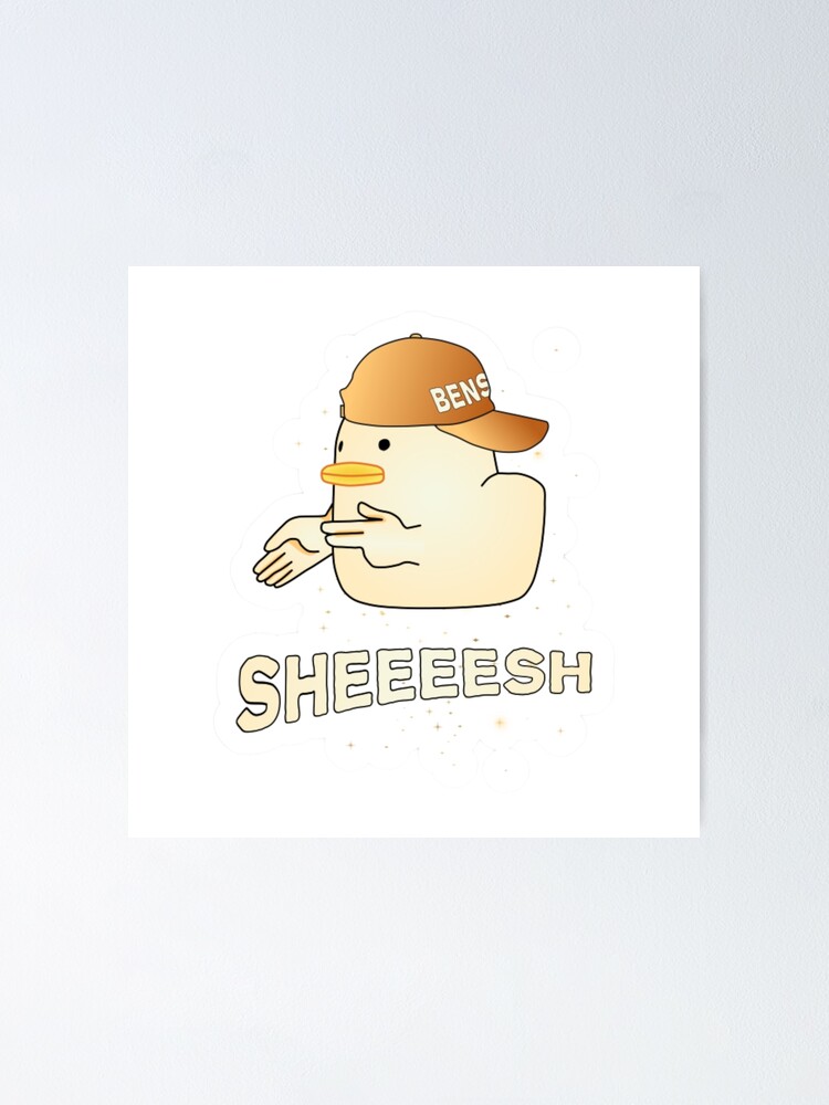 "Sheesh Memes, sheeeeesh meme, Original Sheesh Meme, sheesh meme, " Poster for Sale by