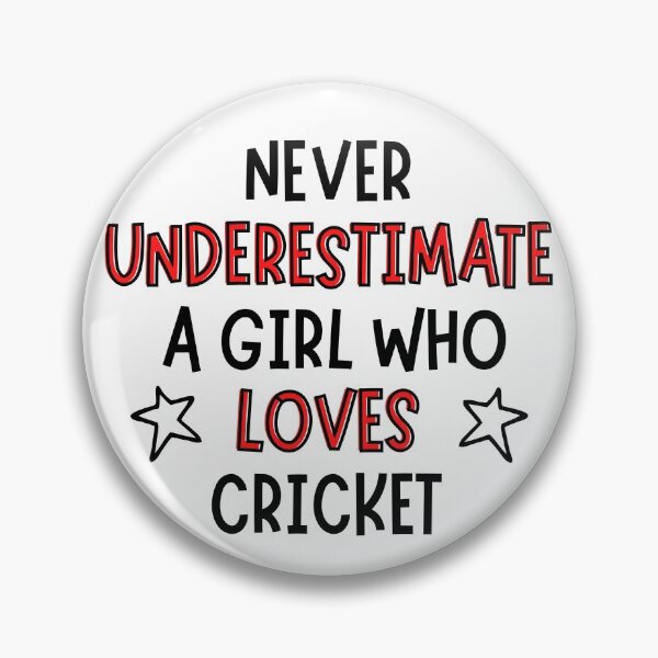 Item preview, Never underestimate a girl who loves cricket designed and sold by TheGreenGoat.