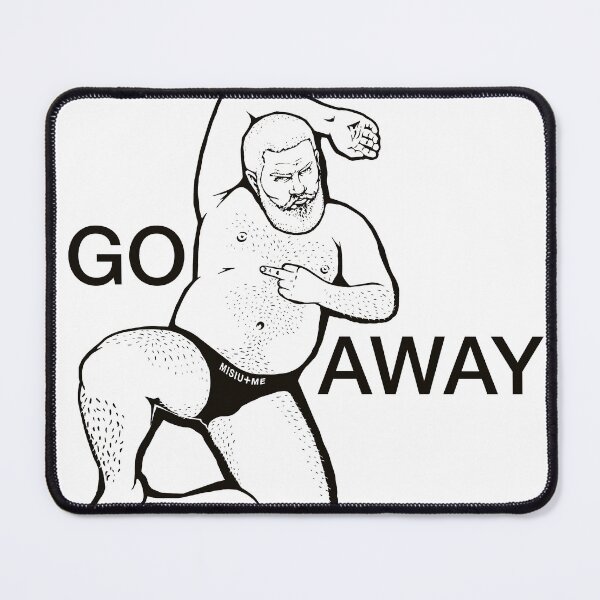 Item preview, Misiu "GO AWAY!" designed and sold by MisiuAndMe.