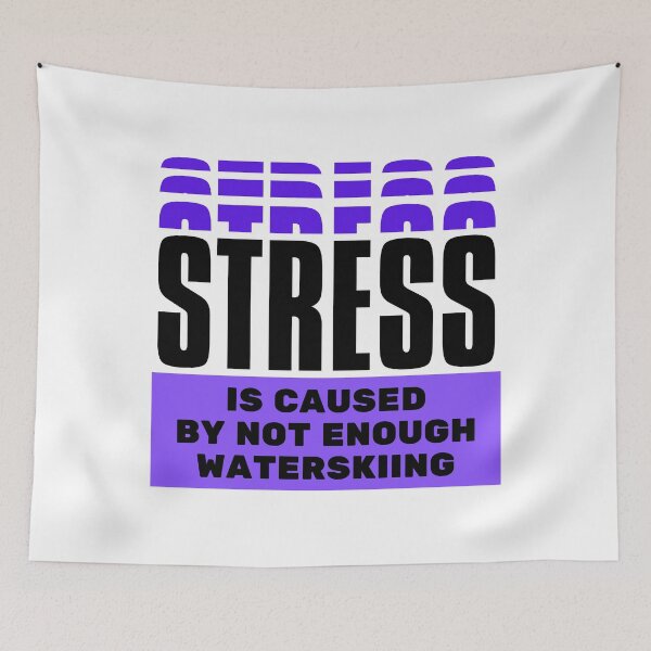 Item preview, Stress is caused by not enough waterskiing designed and sold by TheGreenGoat.
