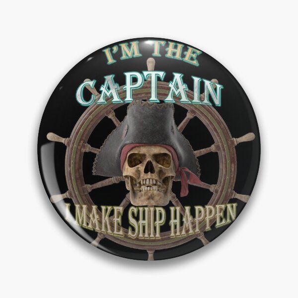 Item preview,  I'm The Captain I Make Ship Happen designed and sold by david parry.