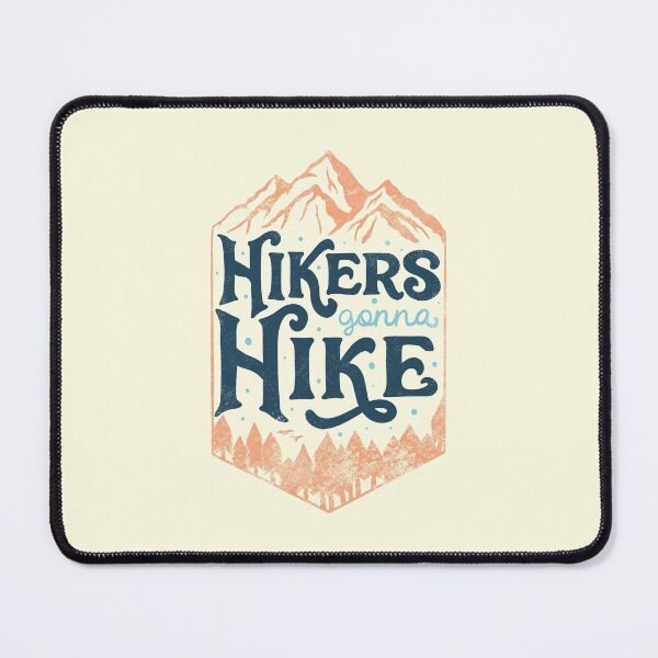 Item preview, Hikers Gonna Hike by Tobe Fonseca designed and sold by Tobe Fonseca®.