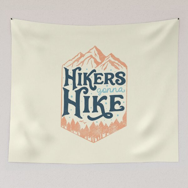 Item preview, Hikers Gonna Hike by Tobe Fonseca designed and sold by Tobe Fonseca®.