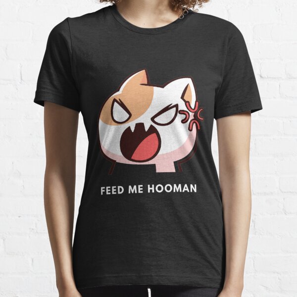 Feed Me Hooman - funny cat  Essential T-Shirt