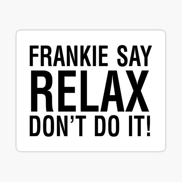 NDVH Frankie Say Relax Sticker