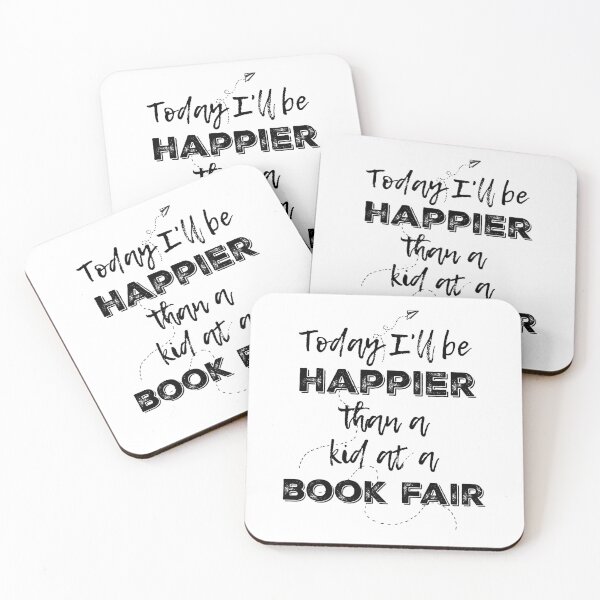 Item preview, Today I'll Be Happier Than A Kid At A Book Fair designed and sold by Martini-Four.