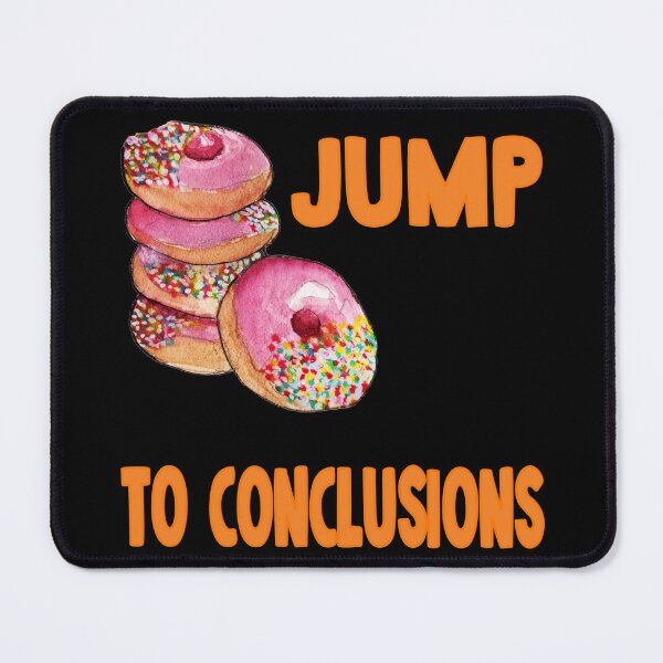 Item preview, Do not jump to conclusions designed and sold by JLCableStudio.