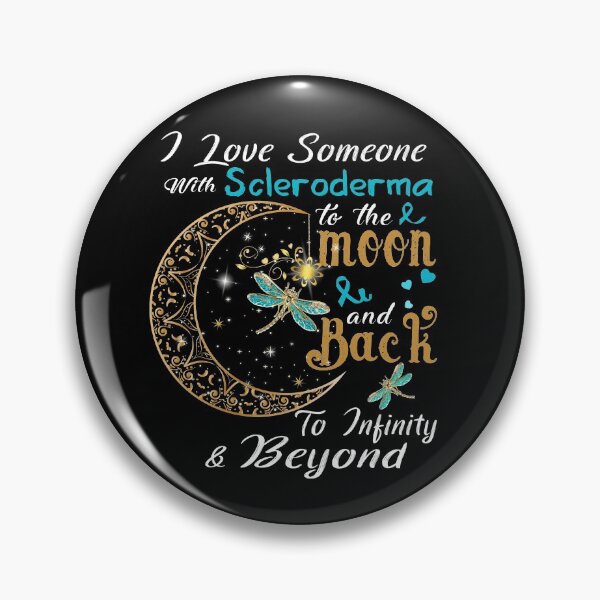 Item preview, I Love Someone With Scleroderma To The Moon And Back designed and sold by Adropine.