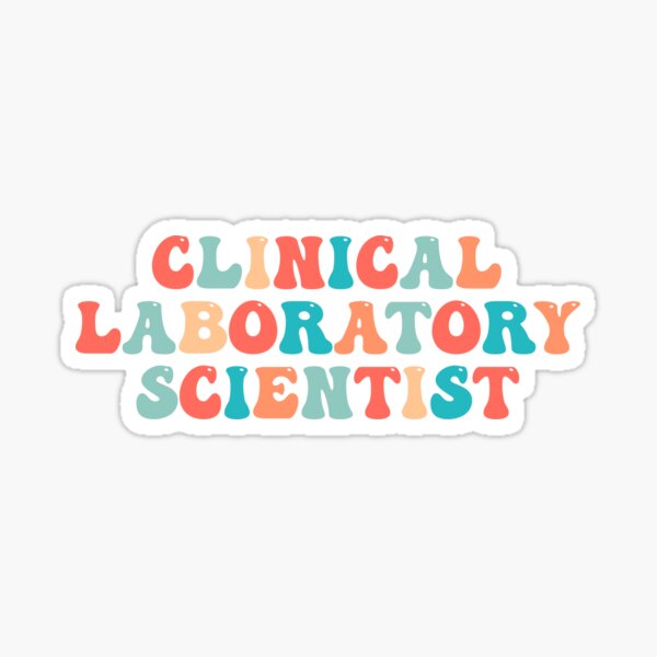 Item preview, Clinical laboratory scientist  designed and sold by Sarahgranchelli.