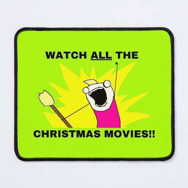 Item preview, Watch All The Christmas Movies Meme In Lime Color designed and sold by LuckyKermit.