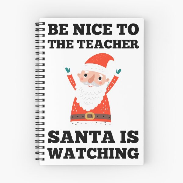 Item preview, Be Nice To The Teacher Santa Is Watching designed and sold by Anton Ashraf.