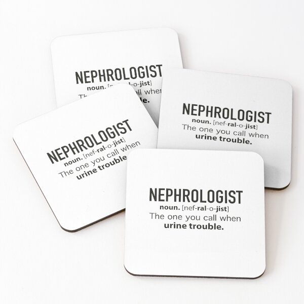 Item preview, Nephrologist When Urine Trouble Definition Nurse Doctor designed and sold by dbreeze10.