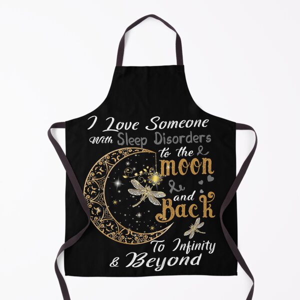 Item preview, I Love Someone With Sleep Disorders To The Moon And Back designed and sold by Adropine.