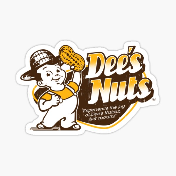 "DEE'S NUTS " Sticker for Sale by GAMEZILLA Redbubble