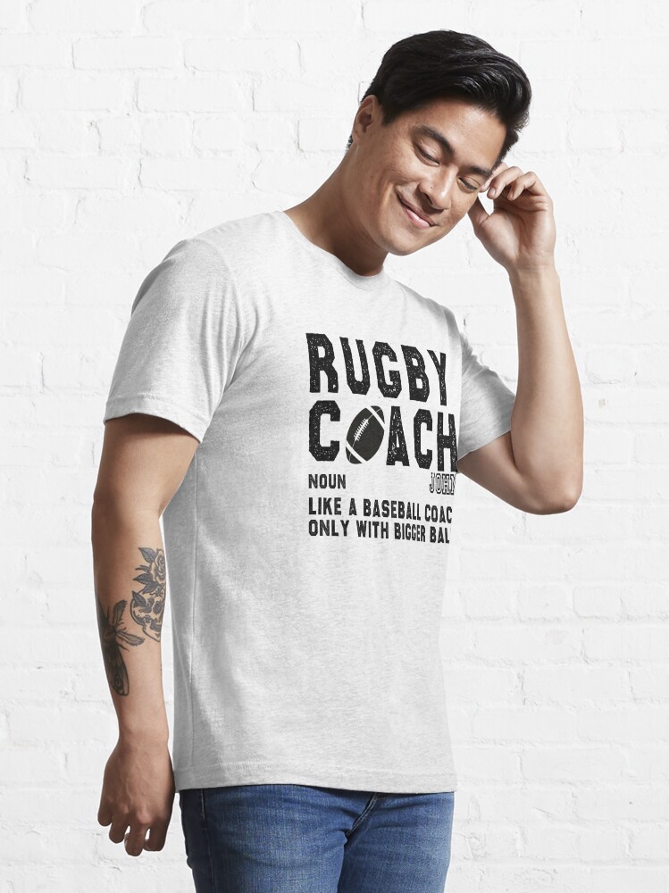 funny rugby gift rugby coach bigger balls sarcastic offended saying  Birthday Meme Girlfriend boyfriend | Essential T-Shirt