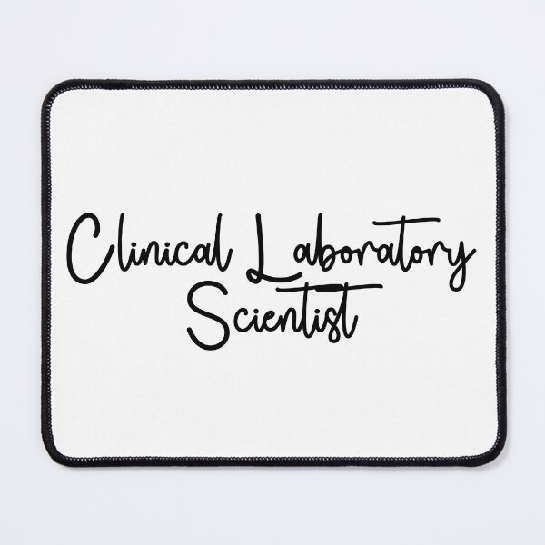 Item preview, Clinical laboratory scientist  designed and sold by Sarahgranchelli.