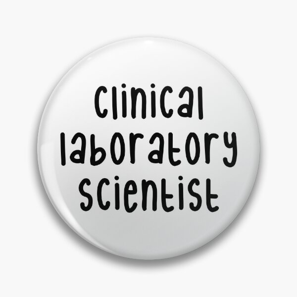 Item preview, Clinical laboratory scientist  designed and sold by Sarahgranchelli.