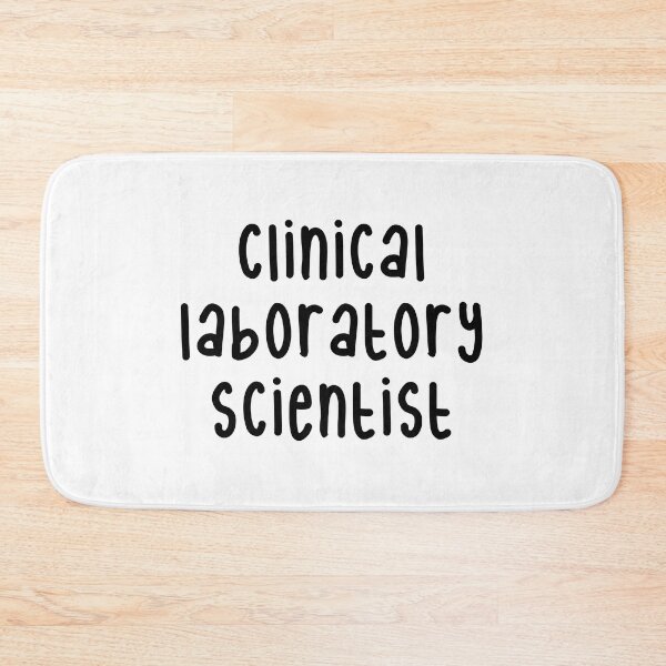 Item preview, Clinical laboratory scientist  designed and sold by Sarahgranchelli.